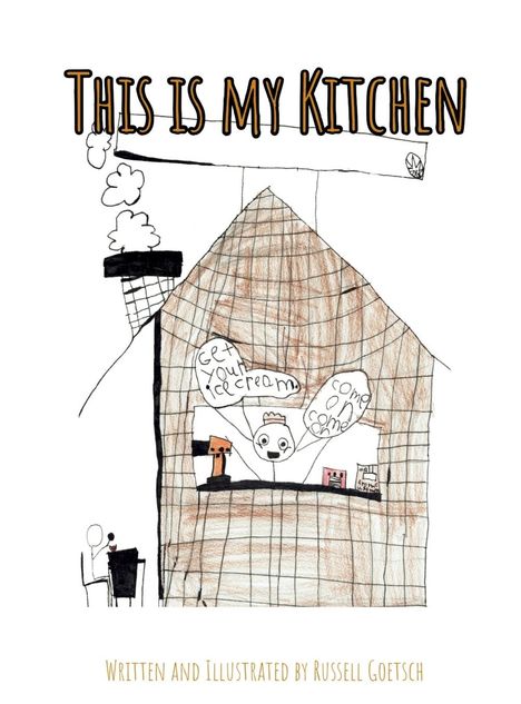 Russell Goetsch: This is my Kitchen, Buch