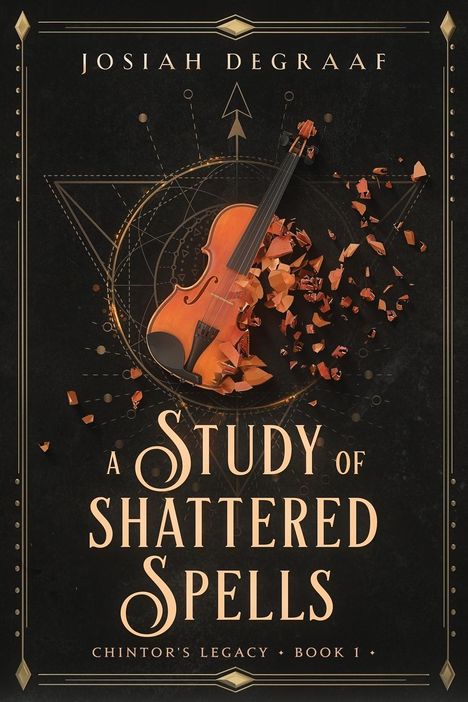 Josiah DeGraaf: A Study of Shattered Spells, Buch