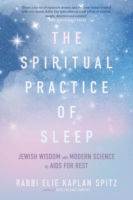 „The Spiritual Practice of Sleep; Jewish Wisdom and Modern Science as Aids for Rest“ vor einem Sternenhintergrund.
