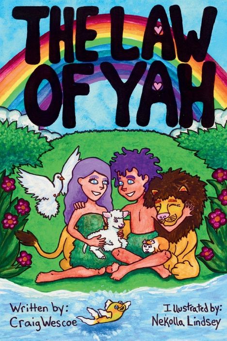 "The Law of Yah." Zwei Menschen mit Tieren, Regenbogen, grüne Wiese, Blumen, Taube und Fluss. Autor und Illustrator genannt.