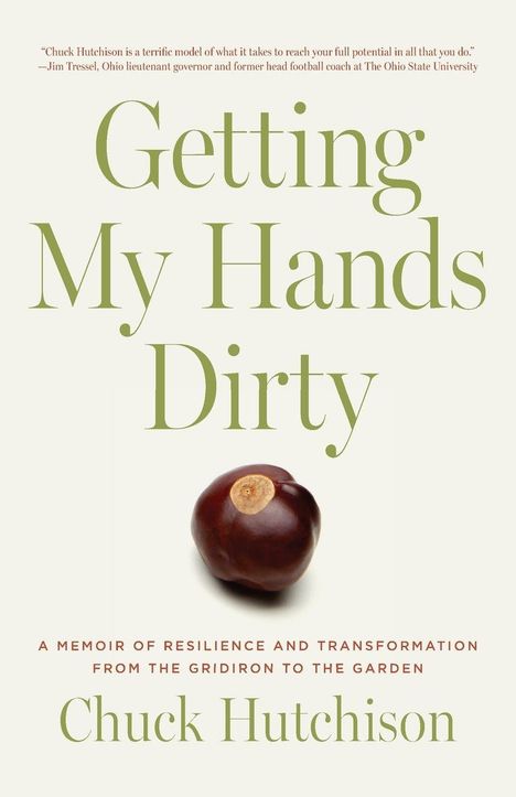 Chuck Hutchison: Getting My Hands Dirty, Buch
