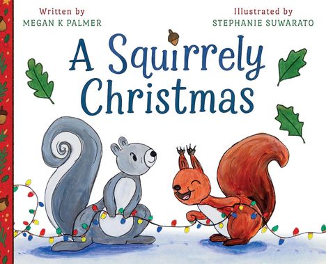 Megan K Palmer: A Squirrely Christmas, Buch