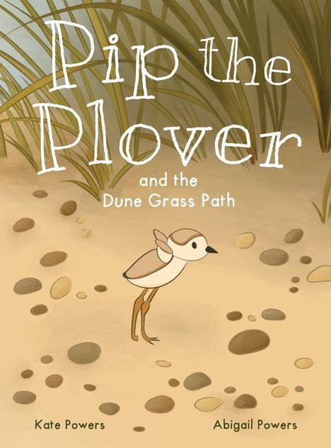 Text: "Pip the Plover and the Dune Grass Path." Illustration eines Vogels im Sand, umgeben von Grashalmen.