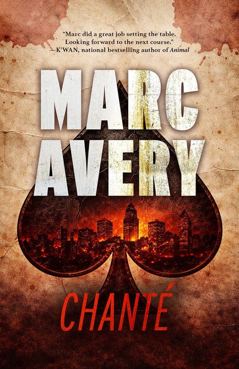 Text: „Marc did a great job...“ -K’WAN. „MARC AVERY“, „CHANTÉ“. 
Hintergrund: Herzsymbol mit Stadtsilhouette auf Textur.