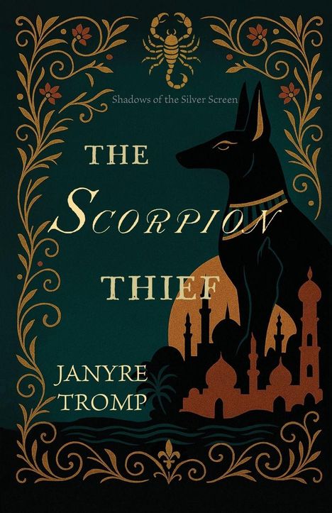 "Shadows of the Silver Screen", "The Scorpion Thief", "Janyre Tromp". Illustration mit Anubis, floralen Mustern und Silhouetten.
