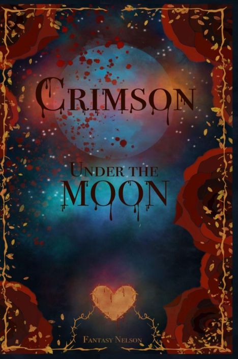 "Crimson Under the Moon, Fantasy Nelson." Illustration mit roten Rosen, bläulicher Mond, herbstlichen Zweigen und Herzmotiv.