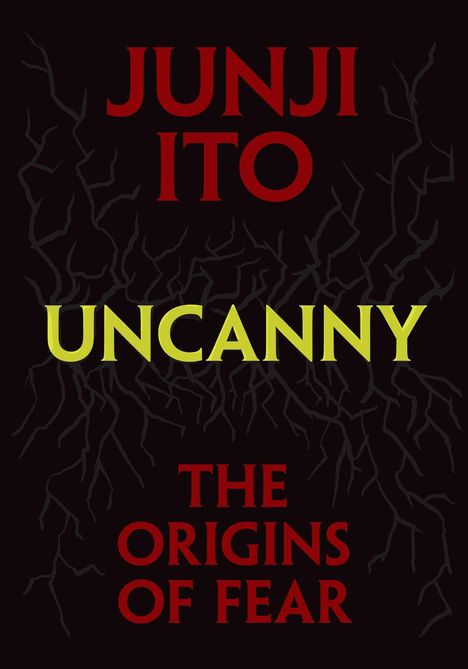 Junji Ito: Uncanny: The Origins of Fear, Buch
