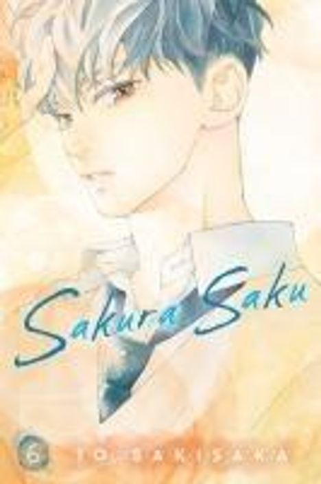 Io Sakisaka: Sakura, Saku, Vol. 6, Buch