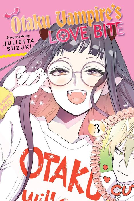 Julietta Suzuki: Otaku Vampire's Love Bite, Vol. 3, Buch