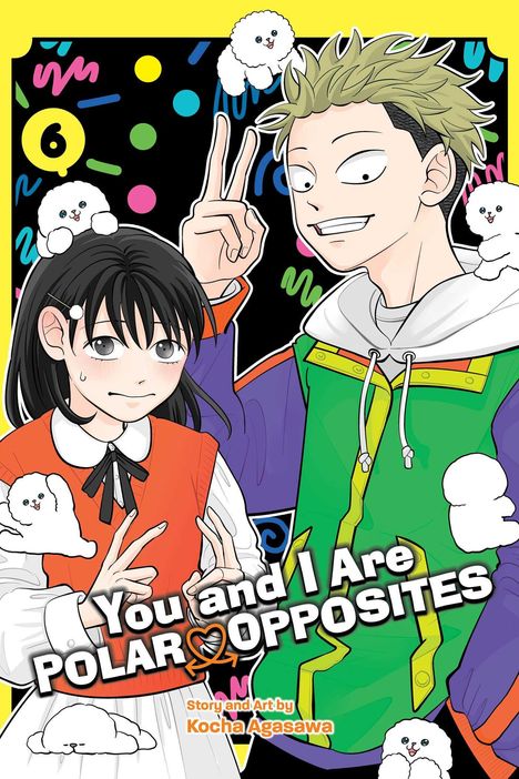 Kocha Agasawa: You and I Are Polar Opposites, Vol. 6, Buch