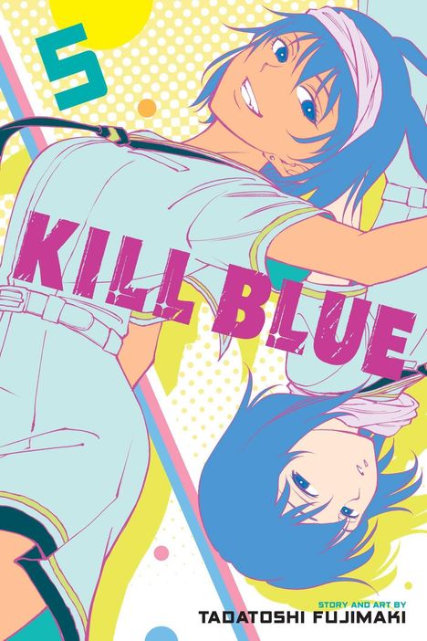 Tadatoshi Fujimaki: Kill Blue, Vol. 5, Buch