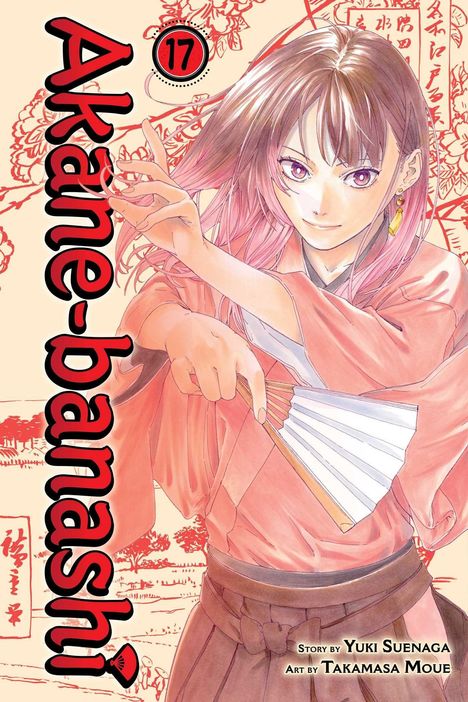 Text: "Akane-banashi", "17", "Story by Yuki Suenaga", "Art by Takamasa Moue". Illustration: Mädchen mit Fächer in traditionellem Outfit.