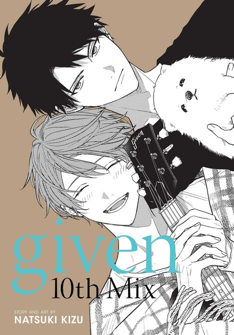 "given 10th Mix" und "Story and Art by Natsuki Kizu". Zwei Personen, eine hält eine Gitarre, der andere ein Plüschtier.