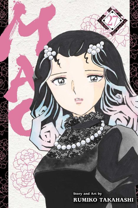 Oben links "MAC", rechts oben die Zahl "27". Unten "Story and Art by Rumiko Takahashi". Illustration einer Frau mit dunklem Haar und Perlen.