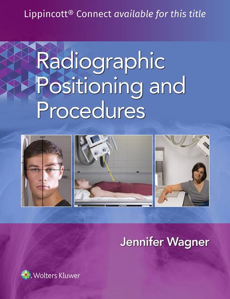 Jennifer Wagner: Radiographic Positioning and Procedures, Buch