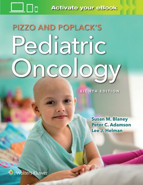 Lee J. Helman: Pizzo &amp; Poplack's Pediatric Oncology, Buch