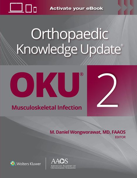 Orthopaedic Knowledge Update®: Musculoskeletal Infection 2 Print + Ebook, Buch