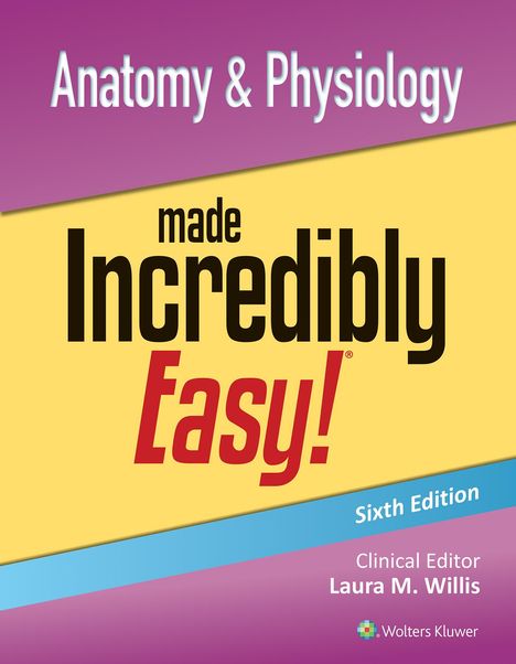 Lww: Anatomy &amp; Physiology Made Incredibly Easy!, Buch