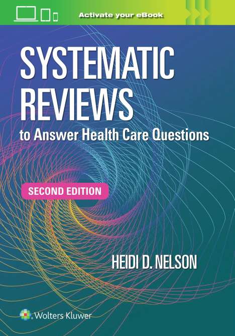 Heidi D. Nelson: Systematic Reviews to Answer Health Care Questions, Buch