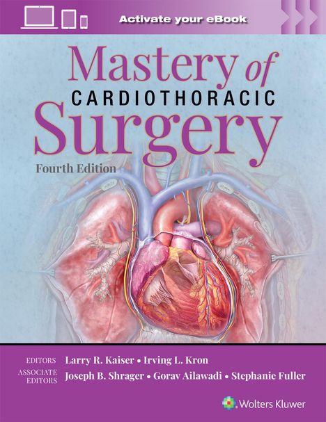 Larry R Kaiser: Mastery of Cardiothoracic Surgery: Print + eBook with Multimedia, Buch