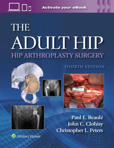 "The Adult Hip: Hip Arthroplasty Surgery, Fourth Edition" Text in Weiß, blaue und violette Hintergründe, medizinische Bilder.