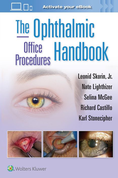 Karl Stonecipher Dba Physicians Protocol: The Ophthalmic Office Procedures Handbook: Print + eBook with Multimedia, Buch