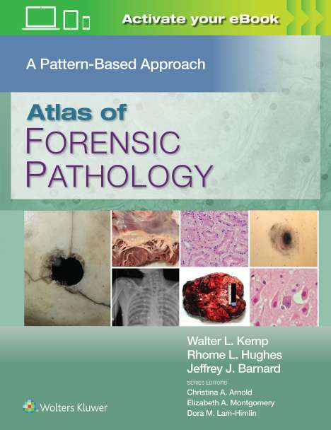 Walter L. Kemp: Atlas of Forensic Pathology: A Pattern Based Approach, Buch