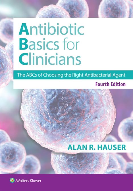 Alan R Hauser: Antibiotics Basics for Clinicians, Buch