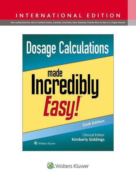 Kimberly Giddings: Dosage Calculations Made Incredibly Easy!, Buch