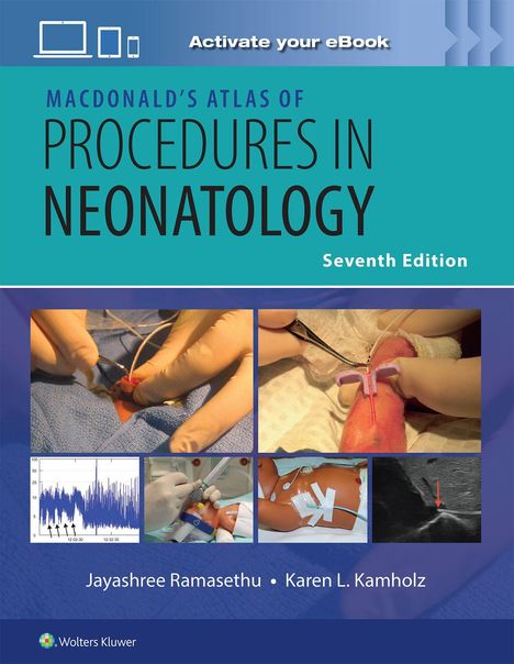 "Activate your eBook", "MacDonald's Atlas of Procedures in Neonatology", "Seventh Edition". Bilder von medizinischen Prozeduren.