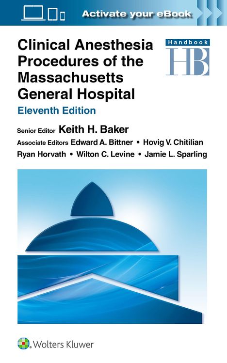 Keith Baker: Clinical Anesthesia Procedures of the Massachusetts General Hospital, Buch