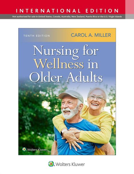 "Tenth Edition, Carol A. Miller, Nursing for Wellness in Older Adults." Darstellung eines fröhlichen älteren Paares im Freien.