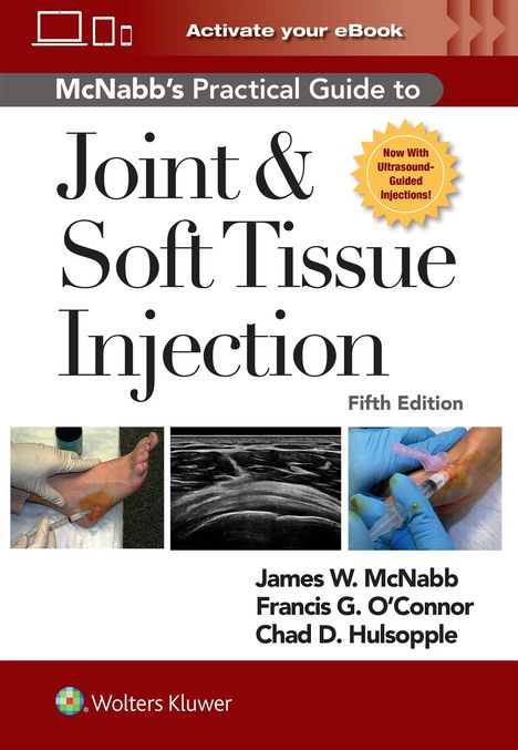"Joint & Soft Tissue Injection, Fifth Edition". Bilder von Injektionen und Ultraschallaufnahmen. Wolters Kluwer Logo unten.