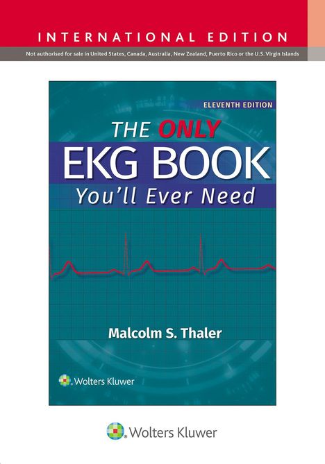 "INTERNATIONAL EDITION," "THE ONLY EKG BOOK YOU’LL EVER NEED," "Malcolm S. Thaler." EKG-Linie auf blauem Hintergrund.