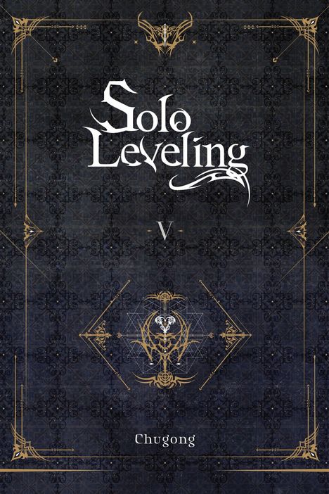 Chugong: Solo Leveling, Vol. 5 (novel), Buch
