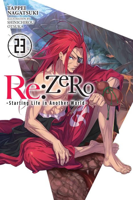 Tappei Nagatsuki: RE: Zero -Starting Life in Another World-, Vol. 23 (Light Novel), Buch