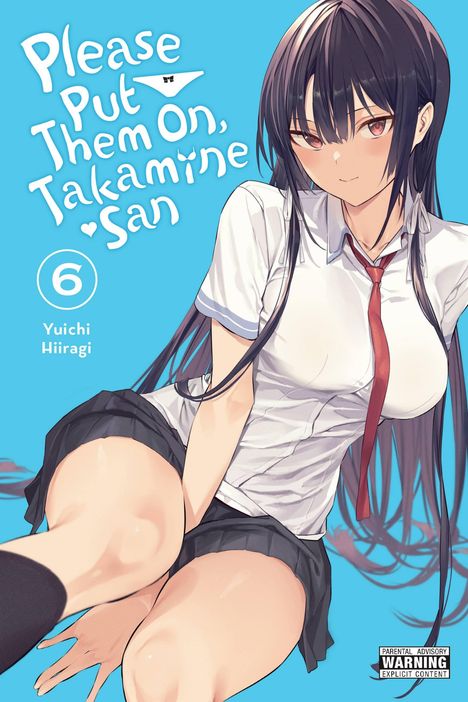 Yuichi Hiiragi: Please Put Them On, Takamine-san, Vol. 6, Buch