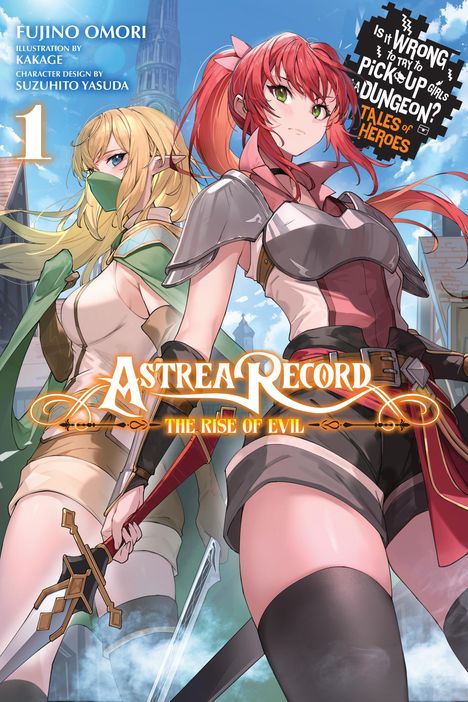Fujino Omori: Astrea Record, Vol. 1 Is It Wrong to Try to Pick Up Girls in a Dungeon? Hero-tan, Buch