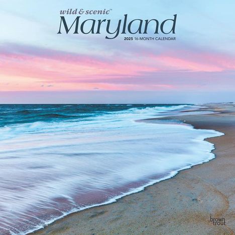 Browntrout: Maryland Wild &amp; Scenic 2025 12 X 24 Inch Monthly Square Wall Calendar Plastic-Free, Kalender