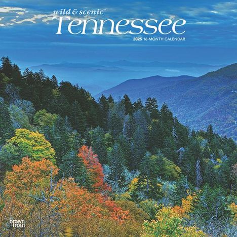 Browntrout: Tennessee Wild &amp; Scenic 2025 12 X 24 Inch Monthly Square Wall Calendar Plastic-Free, Kalender