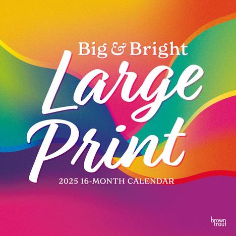 Browntrout: Big &amp; Bright Large Print 2025 12 X 24 Inch Monthly Square Wall Calendar Matte Paper Plastic-Free, Kalender