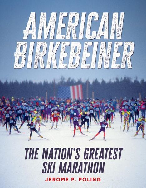 Jerome P Poling: American Birkebeiner, Buch