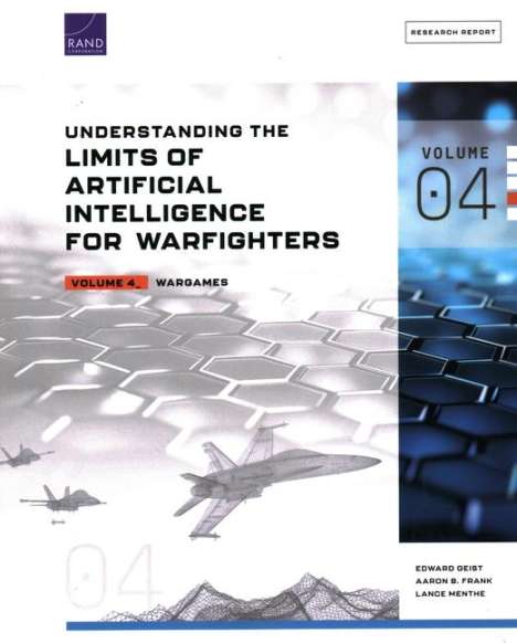 Edward Geist: Understanding the Limits of Artificial Intelligence for Warfighters, Buch