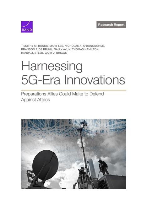 Timothy M Bonds: Harnessing 5G-Era Innovations, Buch