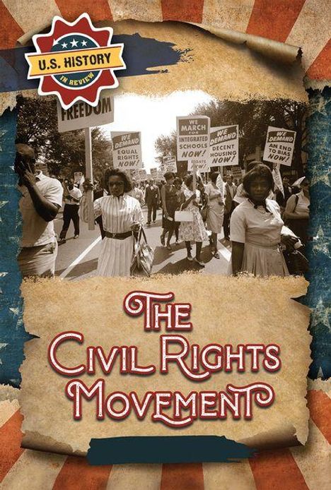 Text: "U.S. History in Review" und "The Civil Rights Movement". Schwarz-weiß Foto eines Protestmarsches von Menschen mit Schildern.
