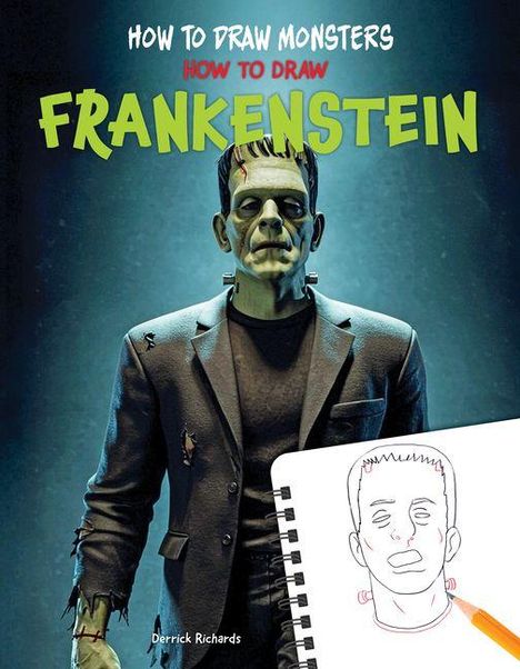 Titel: "How to Draw Monsters - Frankenstein". Illustration eines klassischen Monsters und einer Skizze in einem Notizbuch.