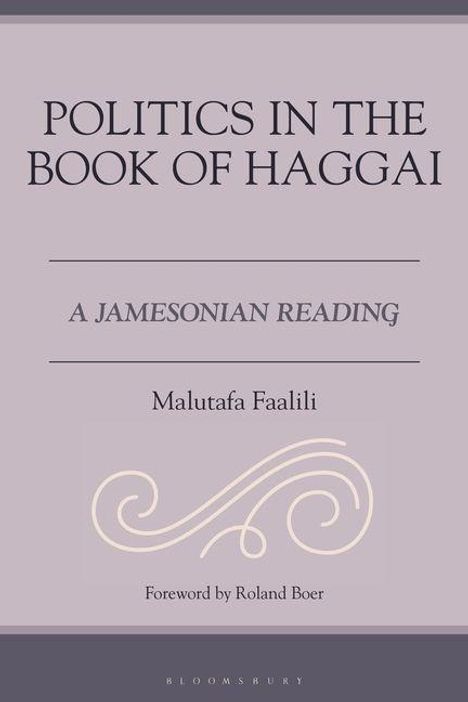 Malutafa Faalili: Politics in the Book of Haggai, Buch