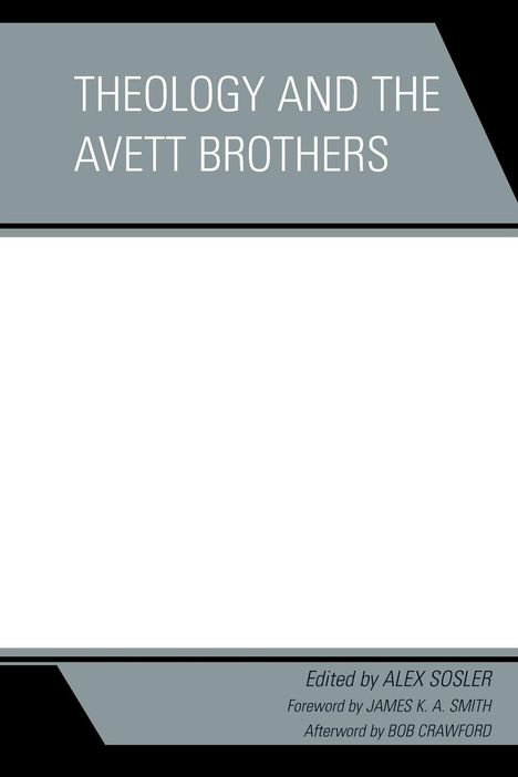 Titel: "THEOLOGY AND THE AVETT BROTHERS". Darunter Männer auf einer Bühne, einer mit erhobenen Armen.