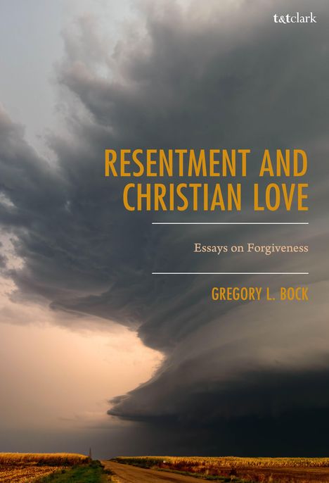 "RESENTMENT AND CHRISTIAN LOVE: Essays on Forgiveness" von Gregory L. Bock. Bedrohliche Wolken über einer Landstraße.