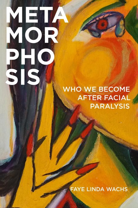 Faye Linda Wachs: Metamorphosis, Buch